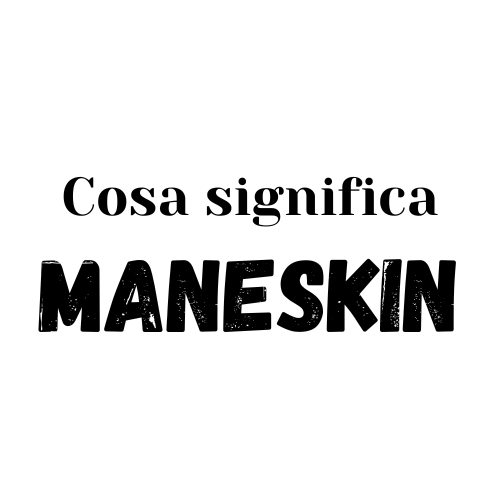 maneskin significato