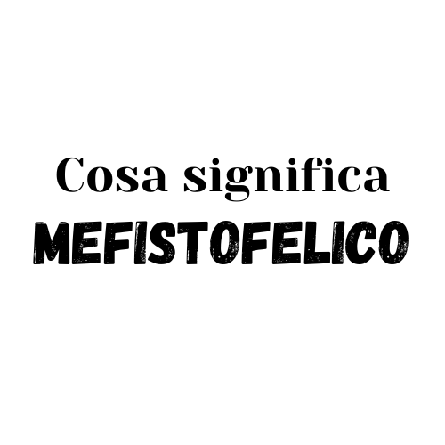 mefistofelico significato