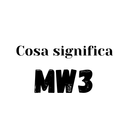 mw3 significato