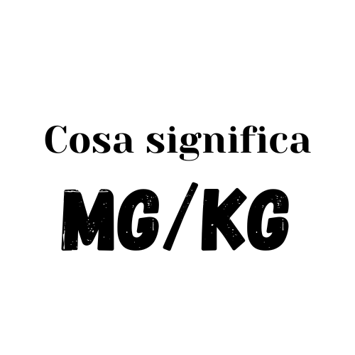 mg kg significato