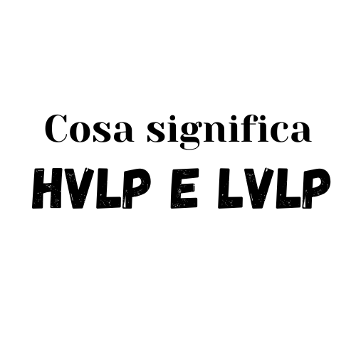 HVLP e LVLP significato