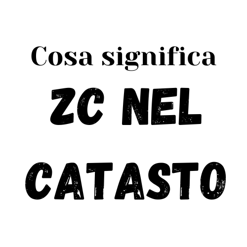 zc nel catasto significato