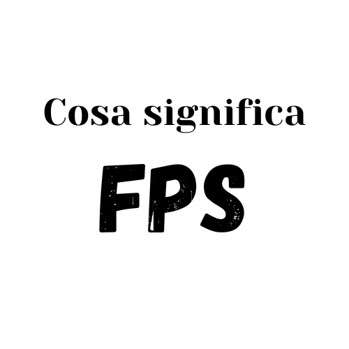 FPS significato