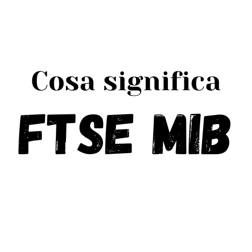 FTSE MiB significato