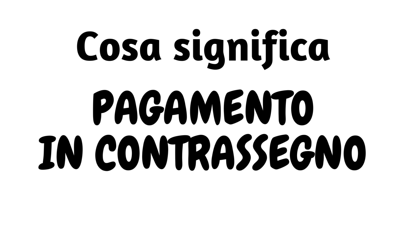 pagamento in contrassegno significato