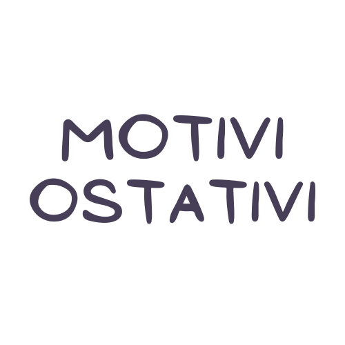 cosa significa motivi ostativi